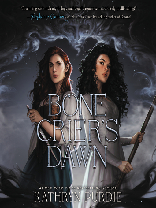 Title details for Bone Crier's Dawn by Kathryn Purdie - Available